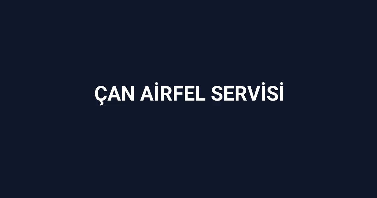 Çan Airfel Servisi